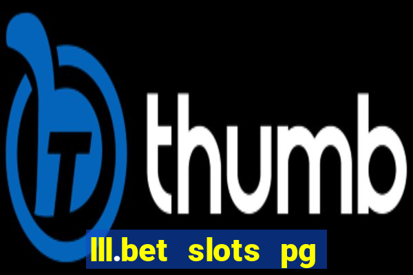 lll.bet slots pg online games